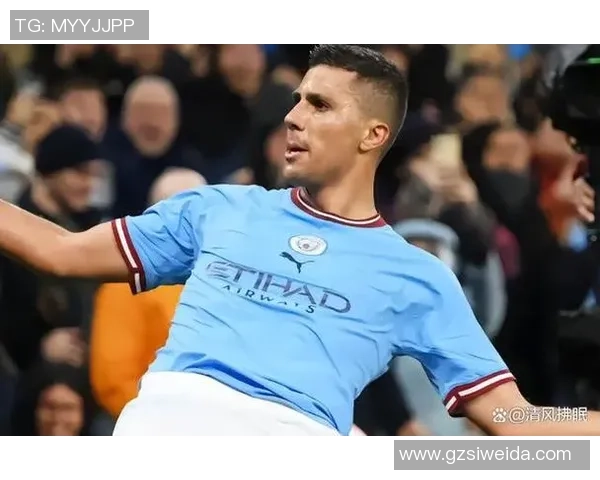 罗德里在曼城的崛起之路与未来发展展望